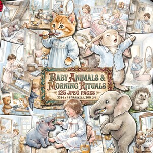 May include: A collage of watercolor illustrations featuring baby animals engaged in morning rituals. The central image displays a sign with the text "Baby Animals & Morning Rituals" and details about the included JPEG pages and resolution.