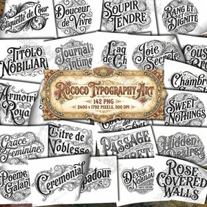 May include: A collection of Rococo Typography Art prints, featuring ornate lettering in black and white. Each print displays a different French phrase, such as "Douceur de Vivre" and "Joie Secrete". A central banner reads "Rococo Typography Art".