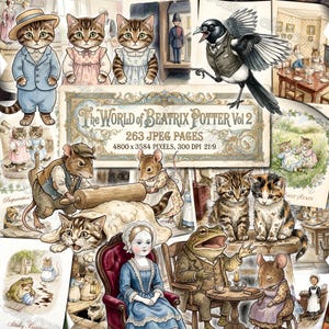 May include: A collage of illustrations featuring anthropomorphic animals in vintage clothing. The central image reads "The World of Beatrix Potter Vol 2" with 263 JPEG pages. Cats, mice, and a frog are depicted in various scenes, with a magpie in a suit.
