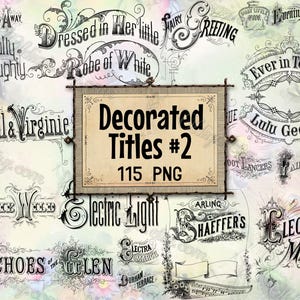 May include: A collection of 115 vintage, decorative titles in black and white. The titles are in a variety of fonts and styles, and they are perfect for adding a touch of vintage charm to your projects.