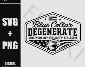 SVG PNG de trabajador de cuello azul degenerado, aún sin blanca, aún con las manos sucias, diseño de parche de sombrero de cuero grabado con láser, archivo de corte, Cricut, descarga instantánea