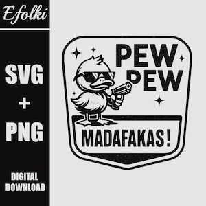 Pew Pew Madafakas SVG PNG, Funny Meme Gun Humor, Funny Bird with Guns, Laser Engrave Leather Hat Patch Design, Cut File , Instant Download