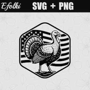 May include: Black and white illustration of a turkey inside a hexagon-shaped frame. The background features the American flag. The text "Efolki SVG + PNG" is at the top of the image. The turkey is facing right.