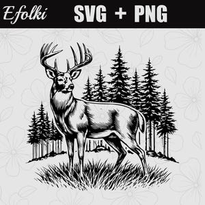 May include: Black and white illustration of a stag with large antlers standing in a grassy area in front of a forest of pine trees. The text "Efolki SVG + PNG" is at the top of the image.