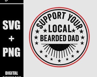 Apoya a tu papá barbudo local SVG PNG, sombrero para papá, regalo para esposo, papá barbudo, cuero grabado con láser, diseño de parche para sombrero, descarga instantánea