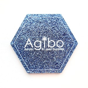 May include: A blue glitter hexagon-shaped acrylic sheet with the text "Agilbo Acrylic & Laser Supplies" in white.