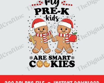 Meine Pre-K-Kinder sind intelligente Kekse Png, Weihnachtslebkuchen Png, Xmas Pre-K Lehrer Png, Weihnachtsplätzchen-Liebhaber, Geschenke für Lehrer