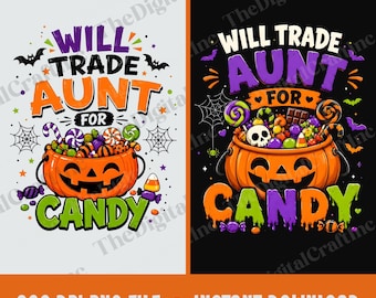 Will Trade Aunt For Candy PNG, Funny Kids Candy Lovers Sublimation Design, Spooky Family Halloween Matching Outfits Clipart