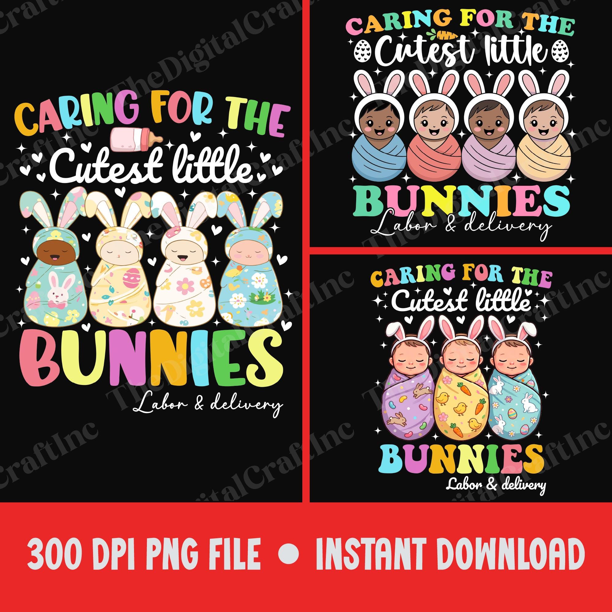 Caring for the Cutest Little Bunnies Png, Easter Nurse Png, L&D Nurse ...