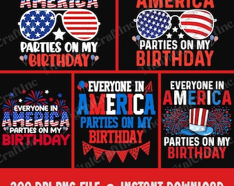 Tout le monde en Amérique fait la fête le jour de mon anniversaire PNG, anniversaire patriotique du 4 juillet, sublimation du jour de l'indépendance du drapeau américain, amateurs de feux d'artifice