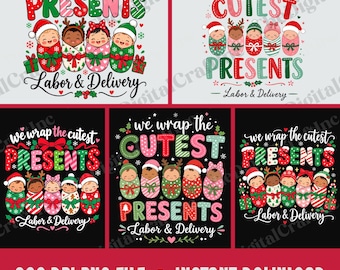 We Wrap The Cutest Presents Labor & Delivery PNG, Cute Christmas Nurse Sublimation Design Bundle, Newborn Swaddle Babies Clipart