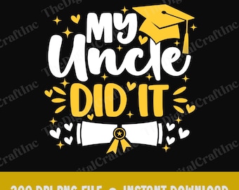 Mon oncle l'a fait au format PNG, Png de remise des diplômes pour les tout-petits fiers, fichier Cricut pour sublimation oncle diplômé, tenues assorties pour la famille de remise des diplômes