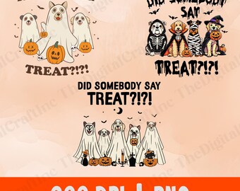 Did Somebody Say Treat Halloween Png Bundle, Spooky Dog PNG, Dog Lover PNG, Halloween Dog Mom, Dad PNG