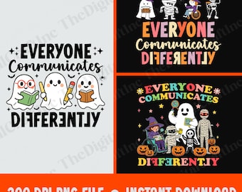 Everyone Communicates Differently Halloween Png, Inclusion Matters, Halloween Ghost Png, Halloween Costume For SLP, SPED Teacher Png
