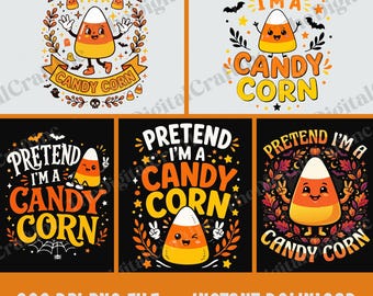 Pretend I'm A Candy Corn PNG, Funny Lazy Halloween Costume Sublimation Design, Candy Corn Lovers Last Minute Costume Clipart