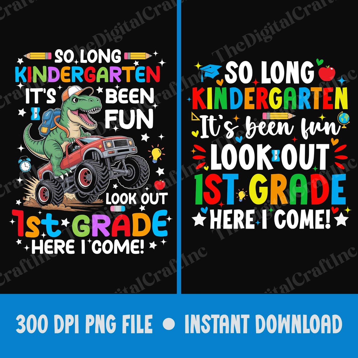 So Long Kindergarten It's Been Fun Look Out 1st Grade Here Come Png ...
