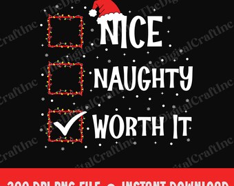 Nette Frech wert es Png, lustige Weihnachten Png, Santa freche Liste Png, Meme Weihnachten Png, Feiertagsgeschenk für Freunde