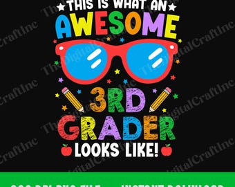 This Is What an Awesome 3rd Grader Looks Like PNG, Kids Back to School Sublimation, Boys Third Grade Sunglasses Shirt Design Clipart