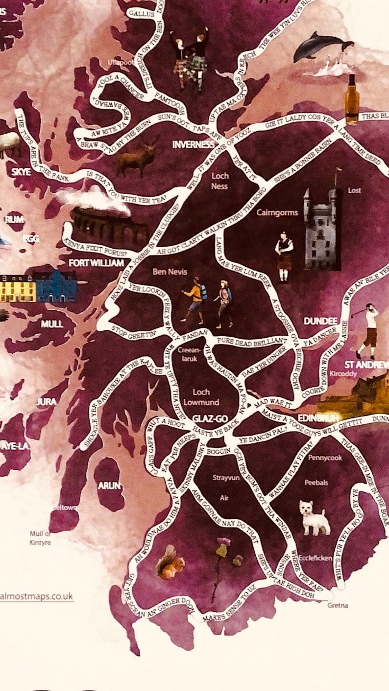 May include: A watercolor map of Scotland with a purple background and white lines. The map features various cities and towns throughout Scotland, including Inverness, Fort William, Dundee, and St. Andrews. The map also includes various phrases and sayings in Scottish dialect.