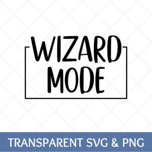Może przedstawiać: Czarny tekst "WIZARD MODE" w czarnej prostokątnej ramce. Tekst jest pogrubiony, bezszeryfowy. Poniżej znajduje się niebieski baner ze słowami "TRANSPARENT SVG & PNG" w kolorze białym.