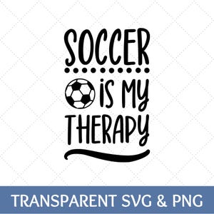 Soccer Is My Therapy SVG