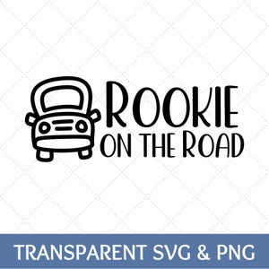 Rookie on the Road SVG | New Driver SVG