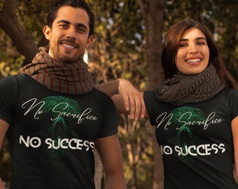 Unisex No Sacrifice No Success Tee