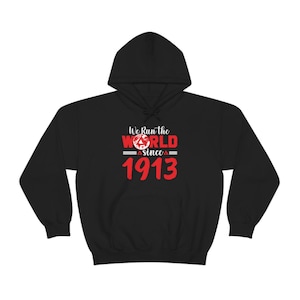 We Run The World Since 1913 Bedruckter Hoodie - Delta/Sigma/Theta Kapuzenpullover - Delta HBCU Griechische Hoodies - Sorority Gifts