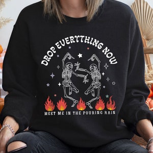 Drop Everything Sweatshirt, Distressed Skeletons, Vintage, Love, Halloween Tshirt, Pouring Rain, Sparks