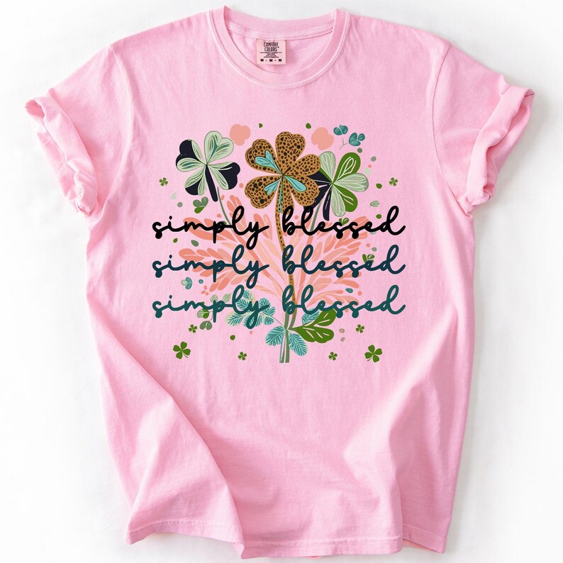 Not Lucky, Simply Blessed, Christian, Faith Based Apparel, Gospel, Comfort Colors T-Shirt image 4