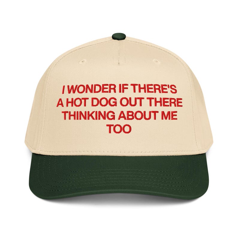 I Wonder If There's A Hot Dog Out There Thinking About Me Too Hat | Funny Cap | 4th of July Hat | Summer Snapback | Hot Dog Lover
