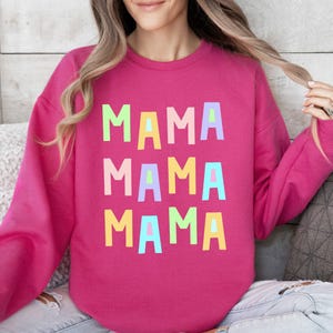 Mama Mama Mama Sweatshirt, Positivity, Funny, Sarcastic, Mom Gift, Mental Health, Colorful, Pastel, Crewneck, Crew Neck Sweatshirt