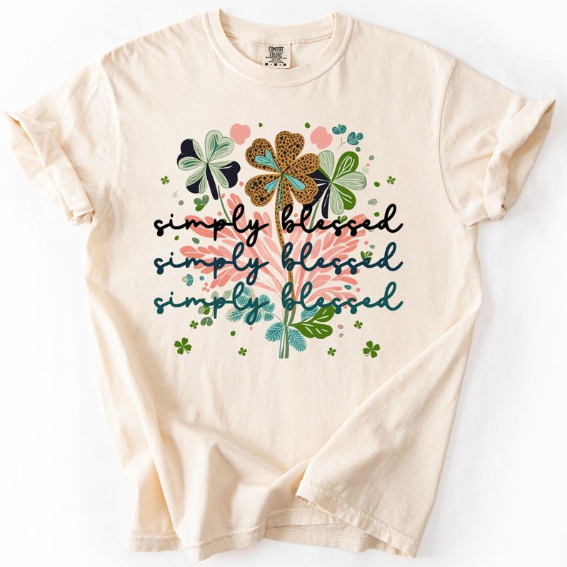 Not Lucky, Simply Blessed, Christian, Faith Based Apparel, Gospel, Comfort Colors T-Shirt image 2
