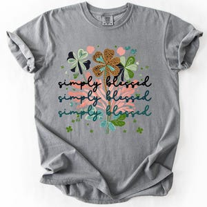 Not Lucky, Simply Blessed, Christian, Faith Based Apparel, Gospel, Comfort Colors T-Shirt image 5