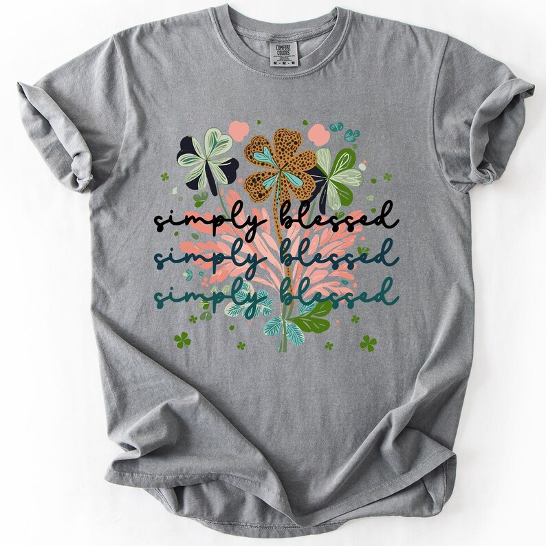Not Lucky, Simply Blessed, Christian, Faith Based Apparel, Gospel, Comfort Colors T-Shirt image 5