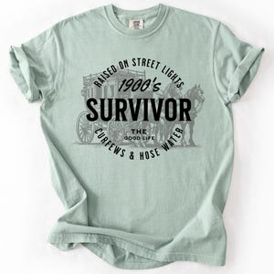 1900s Survivor, Funny, Gen X, Comfort Colors T-Shirt