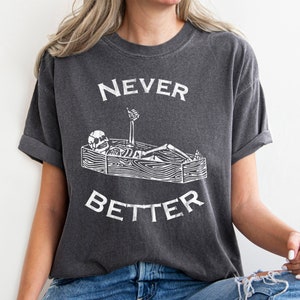 Retro Halloween Comfort Colors shirt, Never Better Shirt, Vintage Halloween Shirt, Witch Shirt, Retro Fall Shirt, Fall Shirt, Skeleton