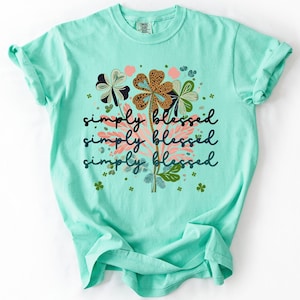 Not Lucky, Simply Blessed, Christian, Faith Based Apparel, Gospel, Comfort Colors T-Shirt image 3