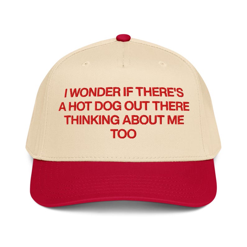 I Wonder If There's A Hot Dog Out There Thinking About Me Too Hat | Funny Cap | 4th of July Hat | Summer Snapback | Hot Dog Lover