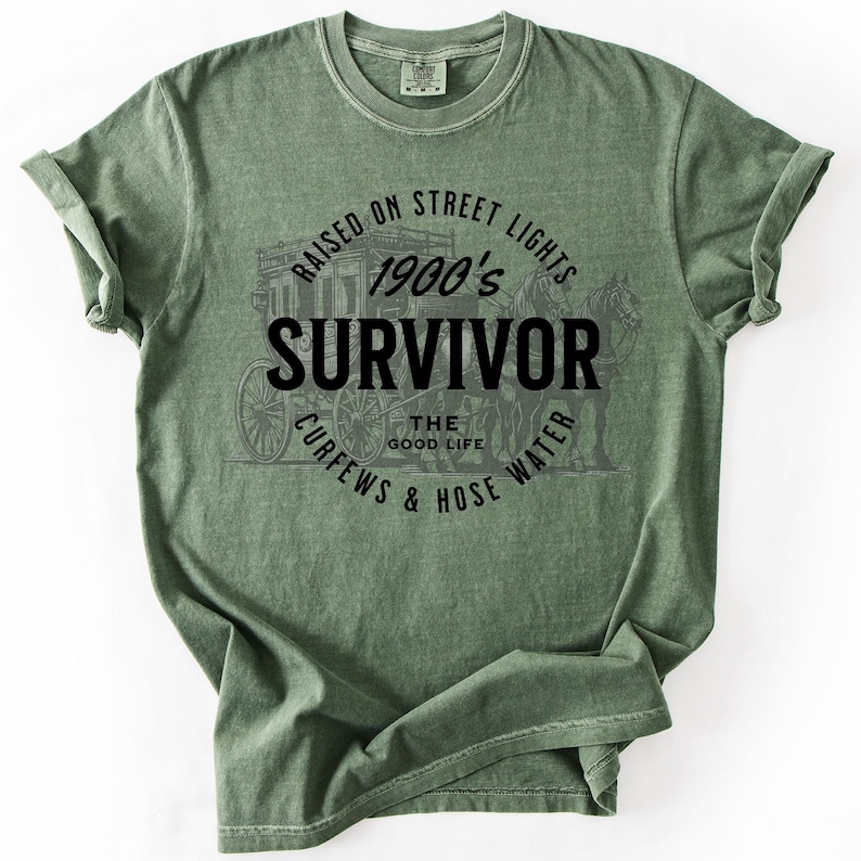 1900s Survivor, Funny, Gen X, Comfort Colors T-Shirt