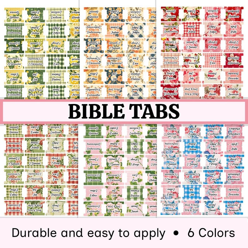 May include: A collection of Bible tabs in six colors, featuring floral, plaid, and patterned designs. The tabs are labeled with book names and the text "BIBLE TABS" is displayed in a pink banner. The text "Durable and easy to apply" is also visible.