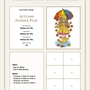 May include: A cross-stitch pattern titled Autumn Puddle Play by Stitches For You Designs. It features a graphic of a child in a yellow raincoat and boots holding a multicolored umbrella under falling leaves. Includes fabric and size specifications.