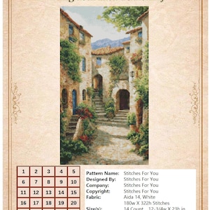 May include: A cross-stitch pattern featuring a detailed depiction of a European village street scene. The image showcases buildings with terracotta roofs, arched doorways, and climbing greenery. The text "Stitches For You Designs" and "Bring Your Idea To Reality" are at the top.