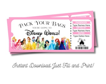May include: Pink printable ticket with the text "Pack Your Bags You're Going to Disney World!" and a picture of Disney princesses. The ticket also has a section for passenger information, gifted by, and dates.