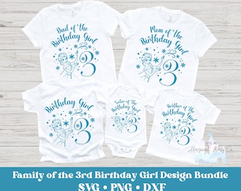 Elsa Birthday Girl 3rd Birthday Family Designs Family of Birthday Girl Mom Dad Brother Sister INSTANT DOWNLOAD digital design svg png dxf