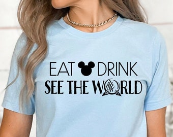 Epcot Drinking SVG Eat Drink See the World Shirt INSTANT DOWNLOAD digital design svg png dxf