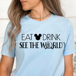 Epcot Drinking SVG Eat Drink See the World Shirt INSTANT DOWNLOAD digital design svg png dxf