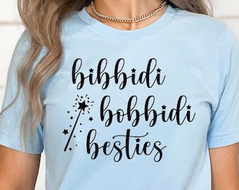 Bibbidi Bobbidi Besties Matching Family Shirts Magic Kingdom Shirts for Best Friends INSTANT DOWNLOAD digital design svg png dxf