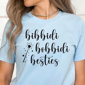 Bibbidi Bobbidi Besties Matching Family Shirts Magic Kingdom Shirts for ...