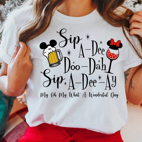 Epcot Drinking Shirt SVG Drinking Around the World Mickey and Minnie Sip A Dee Doo Dah INSTANT DOWNLOAD digital design svg png dxf